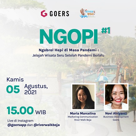 NGOPI #01 Goers x River Walk Boja