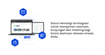 Kelola Bisnis Rekreasi-Wisata Secara Efektif dengan GEM Solution