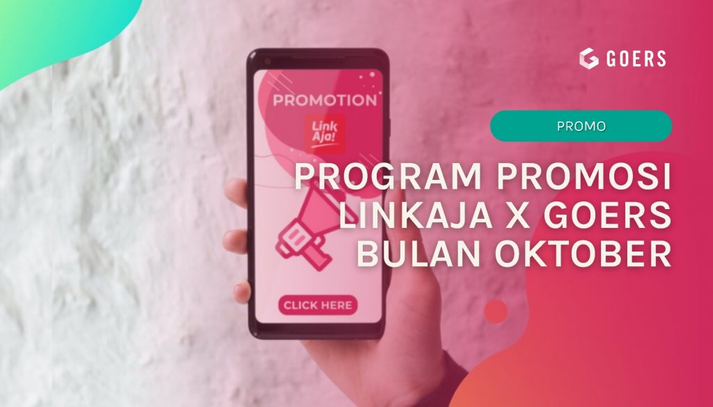 Program Promosi LinkAja X GOERS Bulan Oktober