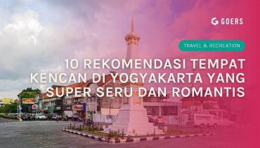 10 Rekomendasi Tempat Kencan Di Yogyakarta Yang Super Seru Dan Romantis