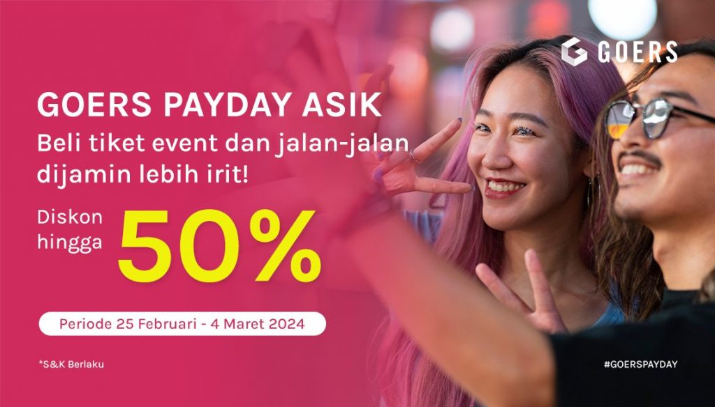 GOERS Payday Asik Februari 2024