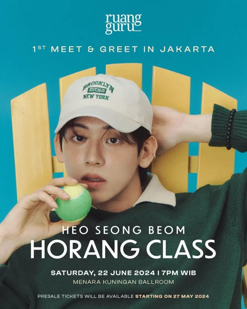 List event juni 2024 - Heo Seong Beom 1st Meet & Greet In Jakarta “Horang Class”